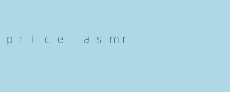 price asmr